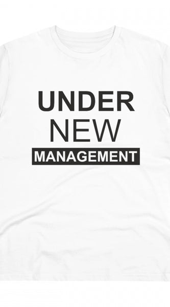 Mayawye Men's PC Cotton Under New Management Desing Printed T Shirt (Color: White, Thread Count: 180GSM)