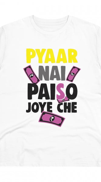 Mayawye Men's PC Cotton Pyaar Nay Paisa Joy Che Printed T Shirt (Color: White, Thread Count: 180GSM)