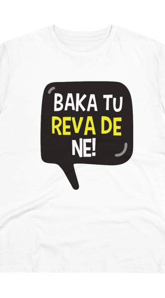 Mayawye Men's PC Cotton Baka Tu Reva De Printed T Shirt (Color: White, Thread Count: 180GSM)