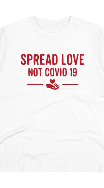 Mayawye Men's PC Cotton Spread Love Not Covid 19 Printed T Shirt (Color: White, Thread Count: 180GSM)