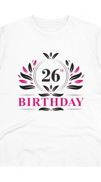Mayawye Men's PC Cotton 26th Birthday Printed T Shirt (Color: White, Thread Count: 180GSM)