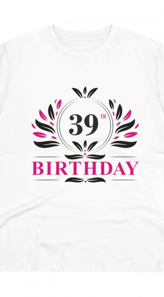 Mayawye Men's PC Cotton 39th Birthday Printed T Shirt (Color: White, Thread Count: 180GSM)