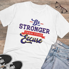 Mayawye Men's PC Cotton Be Stronger Than Your Excuse Desing Printed T Shirt (Color: White, Thread Count: 180GSM)