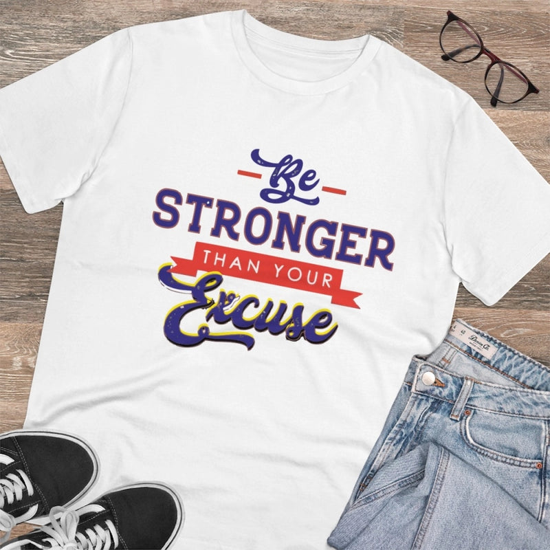 Mayawye Men's PC Cotton Be Stronger Than Your Excuse Desing Printed T Shirt (Color: White, Thread Count: 180GSM)