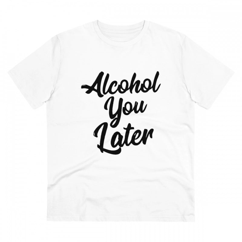 Mayawye Men's PC Cotton Alcohol You Later Printed T Shirt (Color: White, Thread Count: 180GSM)