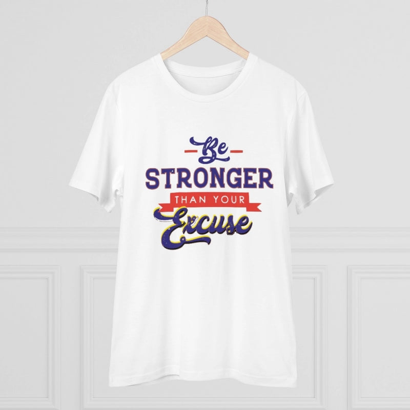 Mayawye Men's PC Cotton Be Stronger Than Your Excuse Desing Printed T Shirt (Color: White, Thread Count: 180GSM)