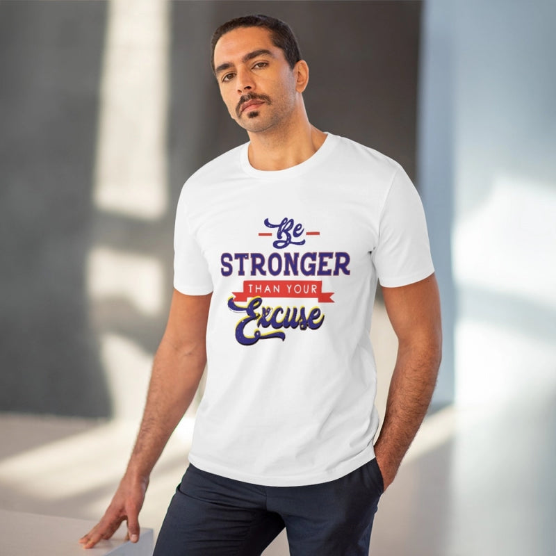 Mayawye Men's PC Cotton Be Stronger Than Your Excuse Desing Printed T Shirt (Color: White, Thread Count: 180GSM)