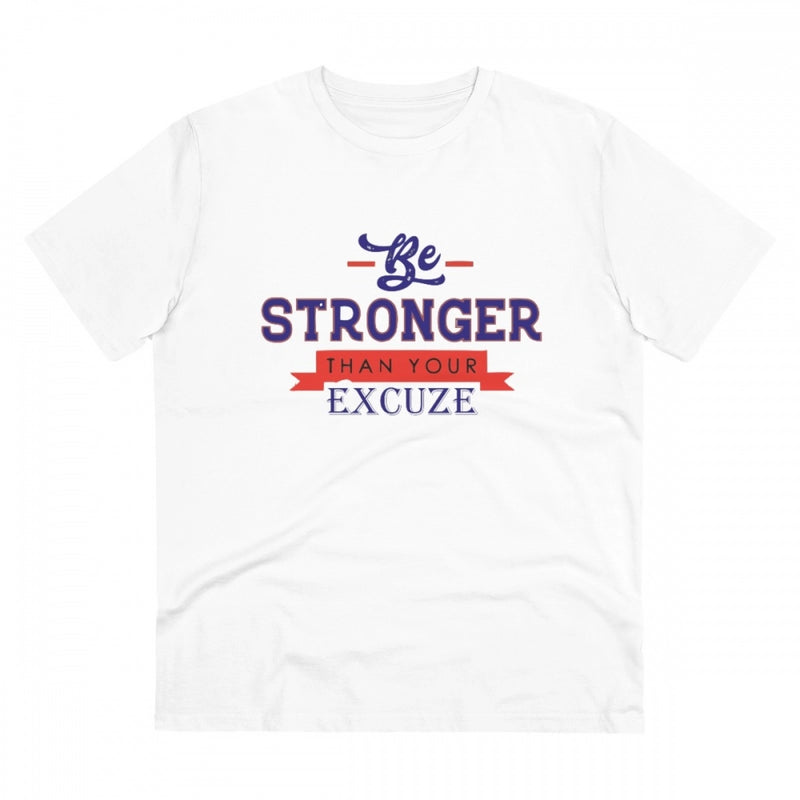 Mayawye Men's PC Cotton Be Stronger Than Your Excuse Desing Printed T Shirt (Color: White, Thread Count: 180GSM)