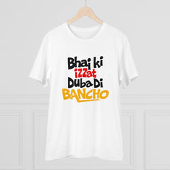 Mayawye Men's PC Cotton Bhai Ki Izzat Dubadi Bancho Printed T Shirt (Color: White, Thread Count: 180GSM)