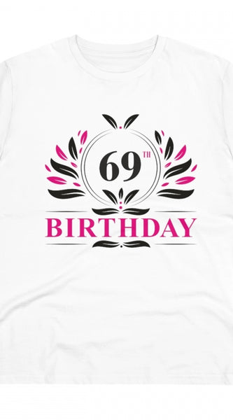 Mayawye Men's PC Cotton 69th Birthday Printed T Shirt (Color: White, Thread Count: 180GSM)