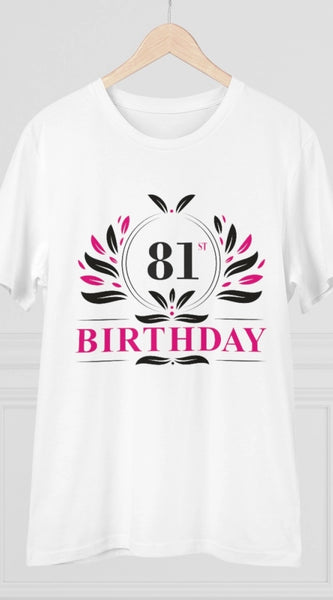 Mayawye Men's PC Cotton 81st Birthday Printed T Shirt (Color: White, Thread Count: 180GSM)