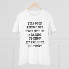 Mayawye Men's PC Cotton I Am Good Person Printed T Shirt (Color: White, Thread Count: 180GSM)