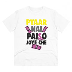 Mayawye Men's PC Cotton Pyaar Nay Paisa Joy Che Printed T Shirt (Color: White, Thread Count: 180GSM)