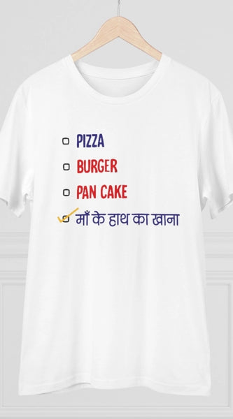 Mayawye Men's PC Cotton Pizza Burger Pan Cake Maa Ke Hath Ka Khana Printed T Shirt (Color: White, Thread Count: 180GSM)