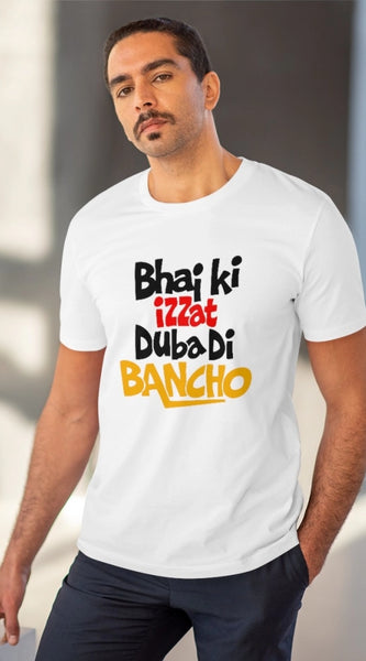 Mayawye Men's PC Cotton Bhai Ki Izzat Dubadi Bancho Printed T Shirt (Color: White, Thread Count: 180GSM)