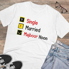 Mayawye Men's PC Cotton Single Married Majbur Printed T Shirt (Color: White, Thread Count: 180GSM)