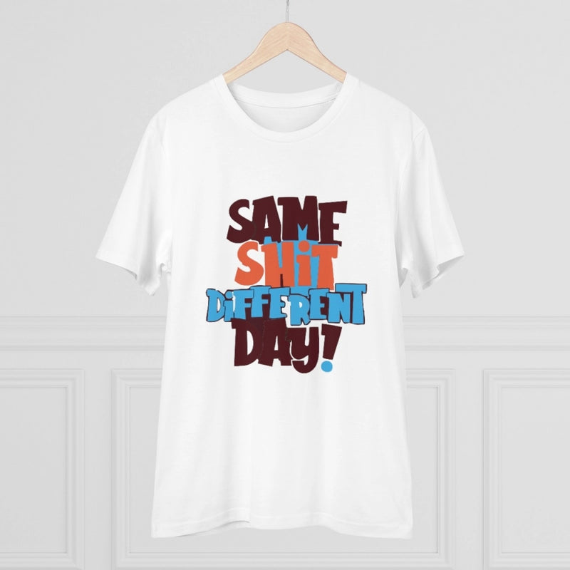 Mayawye Men's PC Cotton Same Shit Different Day Printed T Shirt (Color: White, Thread Count: 180GSM)