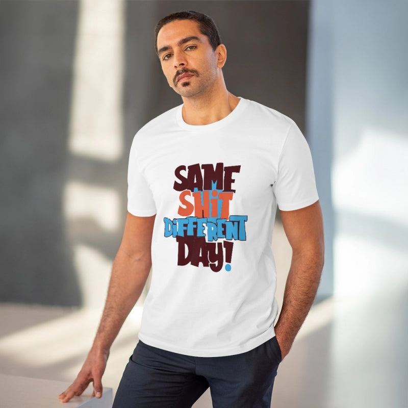 Mayawye Men's PC Cotton Same Shit Different Day Printed T Shirt (Color: White, Thread Count: 180GSM)