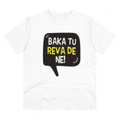 Mayawye Men's PC Cotton Baka Tu Reva De Printed T Shirt (Color: White, Thread Count: 180GSM)