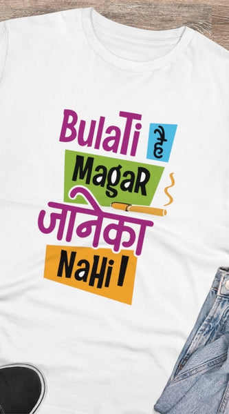 Mayawye Men's PC Cotton Bulati Hai Magar Jane Ka Nahi Printed T Shirt (Color: White, Thread Count: 180GSM)