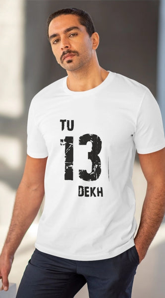 Mayawye Men's PC Cotton Tu 13 Dekh Printed T Shirt (Color: White, Thread Count: 180GSM)