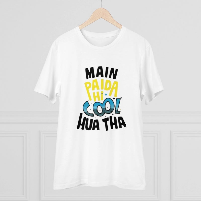 Mayawye Men's PC Cotton Me Paida Hi Cool Huaa Tha Printed T Shirt (Color: White, Thread Count: 180GSM)