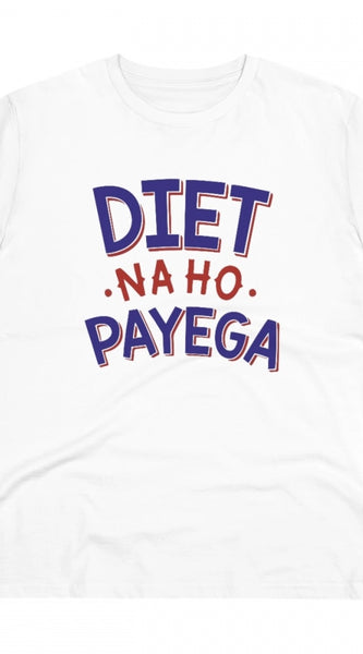 Mayawye Men's PC Cotton Diet Na Ho Payega Printed T Shirt (Color: White, Thread Count: 180GSM)