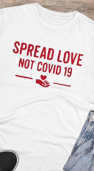 Mayawye Men's PC Cotton Spread Love Not Covid 19 Printed T Shirt (Color: White, Thread Count: 180GSM)