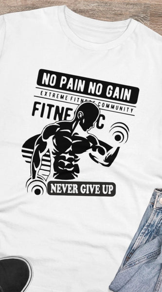 Mayawye Men's PC Cotton Gym No Pain No Gain Never Give Up Printed T Shirt (Color: White, Thread Count: 180GSM)