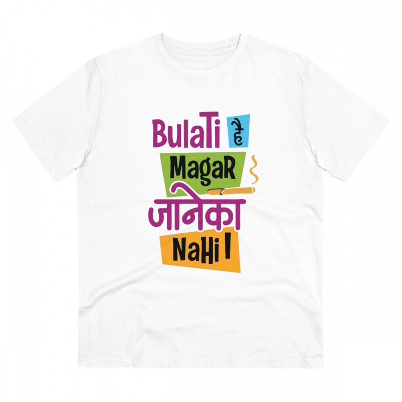 Mayawye Men's PC Cotton Bulati Hai Magar Jane Ka Nahi Printed T Shirt (Color: White, Thread Count: 180GSM)