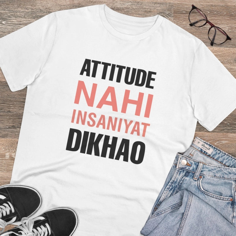 Mayawye Men's PC Cotton Attitude Nahi Insaniyat Dikhao Printed T Shirt (Color: White, Thread Count: 180GSM)