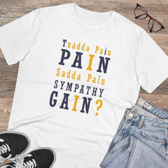 Mayawye Men's PC Cotton Tuadda Pain Pain Sadda Pain Sympathy Gain Printed T Shirt (Color: White, Thread Count: 180GSM)