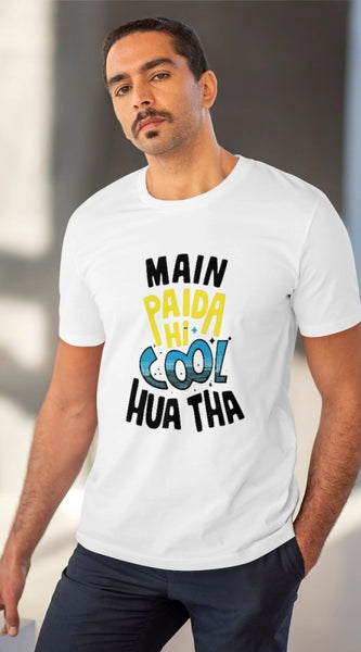 Mayawye Men's PC Cotton Me Paida Hi Cool Huaa Tha Printed T Shirt (Color: White, Thread Count: 180GSM)