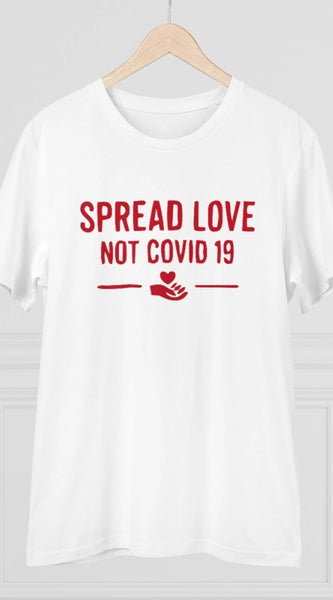 Mayawye Men's PC Cotton Spread Love Not Covid 19 Printed T Shirt (Color: White, Thread Count: 180GSM)
