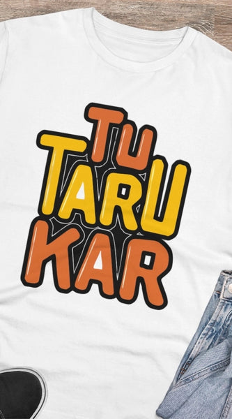 Mayawye Men's PC Cotton Tu Taru Kar Printed T Shirt (Color: White, Thread Count: 180GSM)