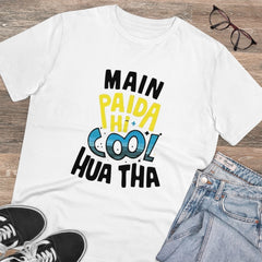 Mayawye Men's PC Cotton Me Paida Hi Cool Huaa Tha Printed T Shirt (Color: White, Thread Count: 180GSM)